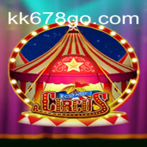 EcstaticCircus: Mergulhe na Diversão e Aventura com KK678.COM